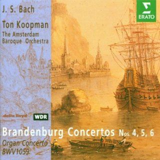 J.S. Bach   Brandenburg Concertos Nos. 4,5,6 & Organ Concerto: Music