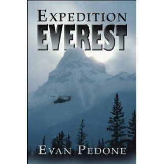 Expedition Everest: Evan Pedone: 9781608130559: Books