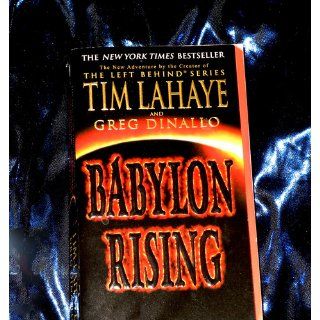 Babylon Rising: Tim LaHaye, Greg Dinallo: 9780553383492: Books
