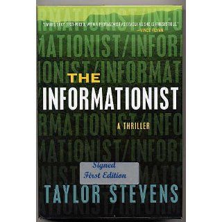 The Informationist: A Thriller: Taylor Stevens: 9780307717092: Books