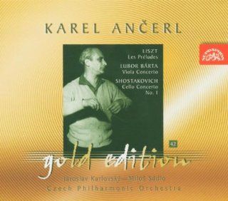 Ancerl Gold Edition 42: LISZT Les Preludes / BARTA  Viola Concerto / SHOSTAKOVICH Cello Concerto No. 1: Music