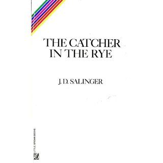 The Catcher in the Rye: J.D. Salinger: 9780316769488: Books