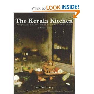 The Kerala Kitchen: Recipes and Recollections from the Syrian Christians of South India (Hippocrene Cookbook Library): Lathika George, Latha George Pottenkulam: 9780781811842: Books