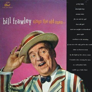 Bill Frawley Sings The Old Ones: Music