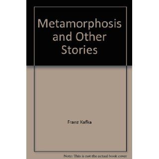 Metamorphosis and Other Stories: Franz Kafka: Books