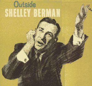 Outside Shelley Berman: Music