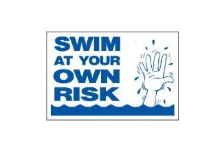 Swim at your own risk Durable Plastic Sign : Swimming Pool Signage : Patio, Lawn & Garden