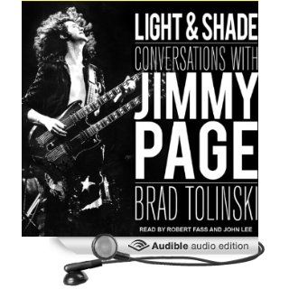 Light & Shade: Conversations with Jimmy Page (Audible Audio Edition): Brad Tolinski, Robert Fass, John Lee: Books