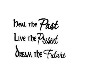 Past Present Future Heal Live Dream Wall Decal Wall Quote Stickers Vinyl   Wall Decor Stickers