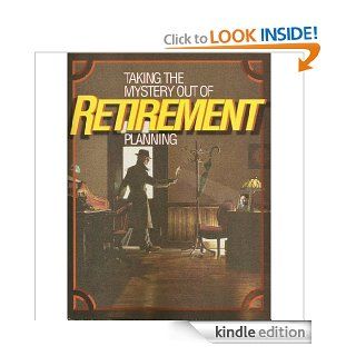 Taking the Mystery Out of Retirement Planning eBook: Employee Benefits Security Administration U.S. Department of Labor: Kindle Store