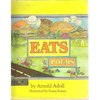 Eats: Poems: Arnold Adoff: 9780688519018: Books