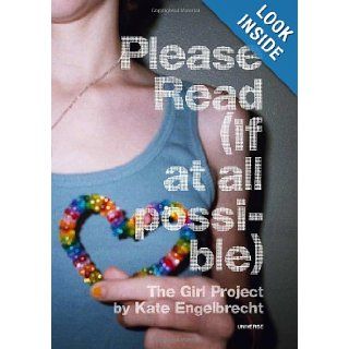 Please Read (if at all possible): The Girl Project: Kate Engelbrecht: 9780789322609: Books