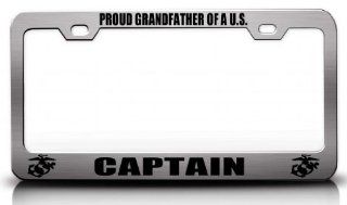 PROUD GRANDFATHER OF A U.S. CAPTAIN Marine Steel Metal License Plate Frame Ch # 64: Automotive