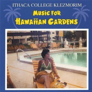 Music for Hawaiian Gardens: Music