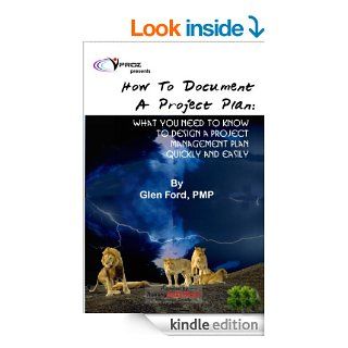 How to Document a Project Plan: What You Need To Know To Design A Project Management Plan Quickly and Easily   Kindle edition by Glen Ford. Business & Money Kindle eBooks @ .