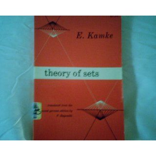 Theory of Sets (Dover Books on Mathematics): E. Kamke: 9780486601410: Books