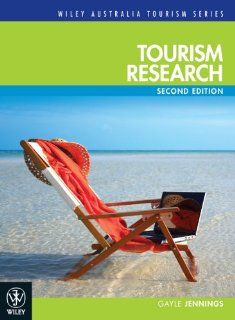 Tourism Research (Wiley Australia Tourism): Gayle Jennings: 9781742164601: Books