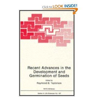 Recent Advances in the Development and Germination of Seeds (Nato Science Series A) 9780306435218 Science & Mathematics Books @