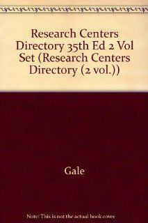 Research Centers Directory (2 Volumes Set): Gale: 9780787687755: Books