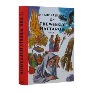 The Midrash Says on the Weekly Haftaros (Five Vol. Set) Moshe Weissman Books