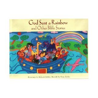 God Sent a Rainbow: And Other Bible Stories: Yona Zeldis, Yona Zeldis McDonough, Malcah Zeldis: 9780827605916:  Children's Books