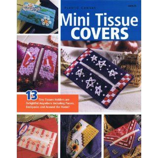 Plastic Canvas Mini Tissue Covers (The Needlecraft Shop, 845525): The Needlecraft Shop: 9781573672139: Books