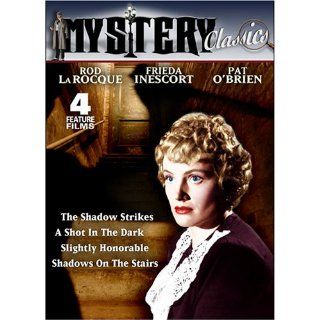 Mystery Classics (The Shadow Strikes/A Shot In The Dark/Slightly Honorable/Shadows on the Stairs): Rod LaRocque, Frieda Inescort, Pat O'Brien: Movies & TV