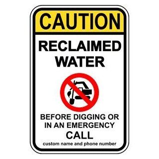 Reclaimed Water Call Before Digging Sign NHE 16010 Pipeline / Utility : Business And Store Signs : Office Products