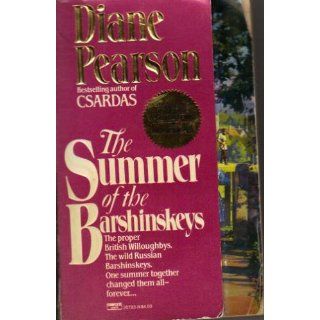 The Summer of the Barshinskeys: Diane Pearson: 9780449207833: Books
