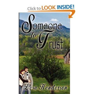 Someone to Trust (9781601546920): Lesa Henderson: Books