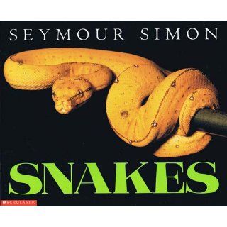 Snakes: Seymour Simon: 9780061140952: Books