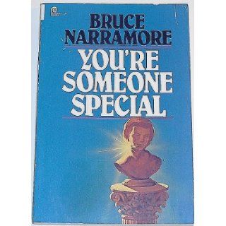 You're Someone Special: Bruce Narramore: 9780310303312: Books