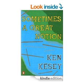 Sometimes a Great Notion eBook: Ken Kesey, Charles Bowden: Kindle Store