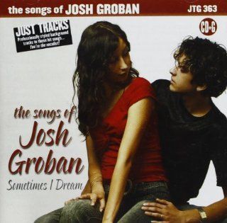 The Songs of Josh Groban   Sometimes I Dream, Vol. 2: CDs & Vinyl