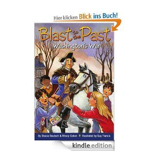Washington's War (Blast to the Past) eBook Stacia Deutsch, Rhody Cohon, Guy Francis Kindle Shop