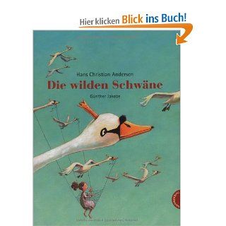 Die wilden Schwne: Hans Ch Andersen, Gnther Jakobs: Bücher