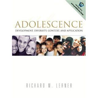 Adolescence: Development, Diversity, Context, and Application (9780130857613): Richard Lerner: Books