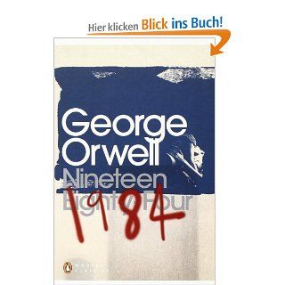 Nineteen Eighty Four (Penguin Modern Classics): George Orwell, Thomas Pynchon: Fremdsprachige Bücher