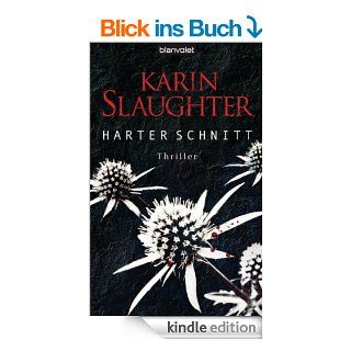 Harter Schnitt: Thriller eBook: Karin Slaughter, Klaus Berr: Kindle Shop