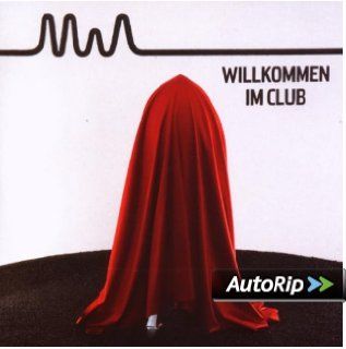 Willkommen im Club (STANDARD VERSION   24seitiges Booklet): Musik