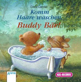 Komm Haare waschen, Buddy Br!, 1 Audio CD: Greta Carolat, Matthias Hase: Bücher