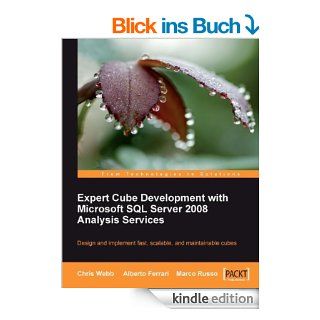 Expert Cube Development with Microsoft SQL Server 2008 Analysis Services eBook: Chris Webb, Marco Russo, Alberto Ferrari: Kindle Shop