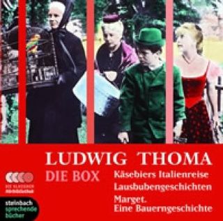 Ludwig Thoma   Die Box: Ksebiers Italienreise / Lausbubengeschichten / Marget. Eine Bauerngeschichte. 5 CDs: Ludwig Thoma: Bücher