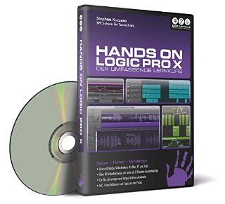 Hands on Logic Pro X   Der umfassende Lernkurs (PC + Mac + iPad): Software