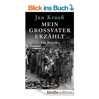 Mein Grovater erzhlt Ein Bericht (Kindle Single) eBook Jan Krau Kindle Shop
