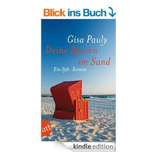 Deine Spuren im Sand: Ein Sylt Roman eBook: Gisa Pauly: Kindle Shop