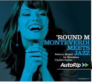 Round M   Monteverdi meets Jazz: Musik