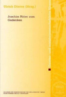 Joachim Ritter zum Gedenken Abhandlungen der Geistes  Und Sozialwissenschaftlichen Klass: Ulrich Dierse: Bücher