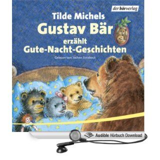 Gustav Br erzhlt Gute Nacht Geschichten (Hörbuch Download): Tilde Michels, Jochen Striebeck: Bücher