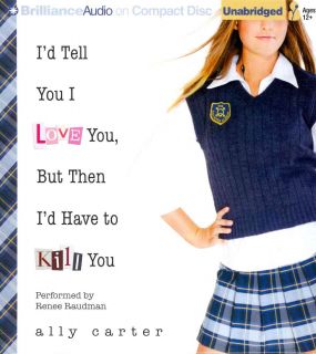 Tell You I Love You, But Then Id Have to Kill You (CD Audio